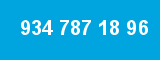 934 787 18 96